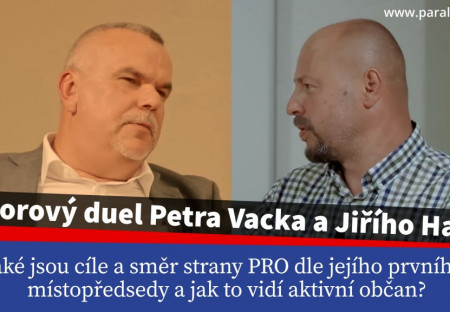 Rozhovor Petra Vacka a Jiřího Havla - pohled prvního místopředsedy PRO a pohled aktivního občana